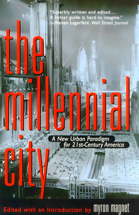 The Millennial City: A New Urban Paradigm for 21st-Century America