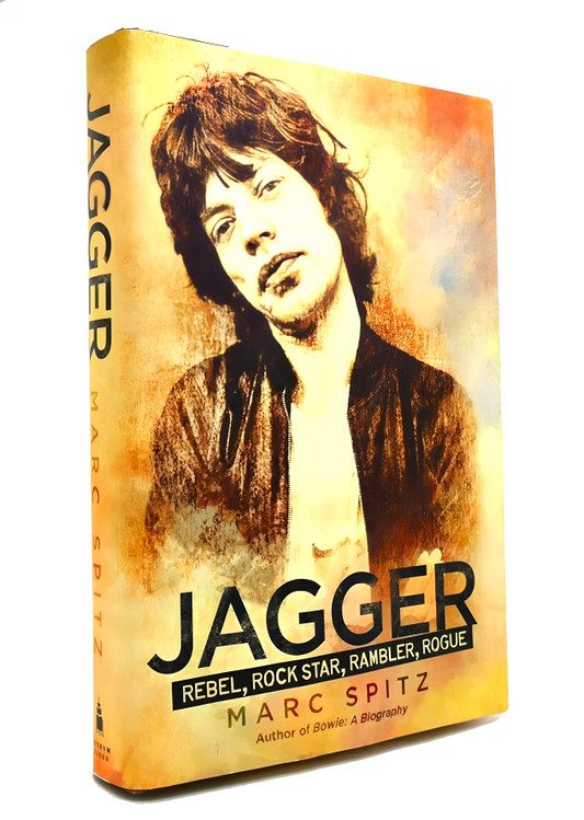 Jagger: Rebel Rock Star Rambler Rogue