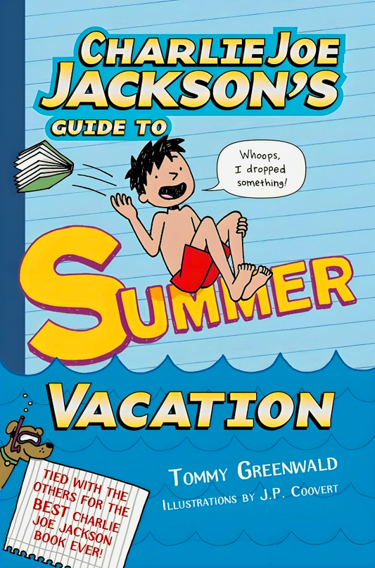 Charlie Joe Jackson's Guide to Summer Vacation