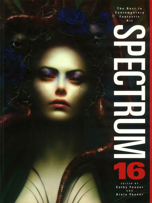 Spectrum 16: The Best In Contemporary Fantastic Art