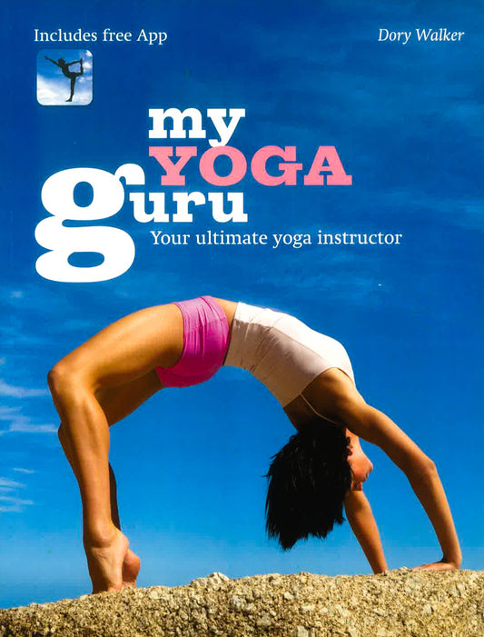 My Yoga Guru : Your Ultimate Yoga Instructor