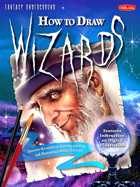Fantasy Underground: How To Draw Wizards