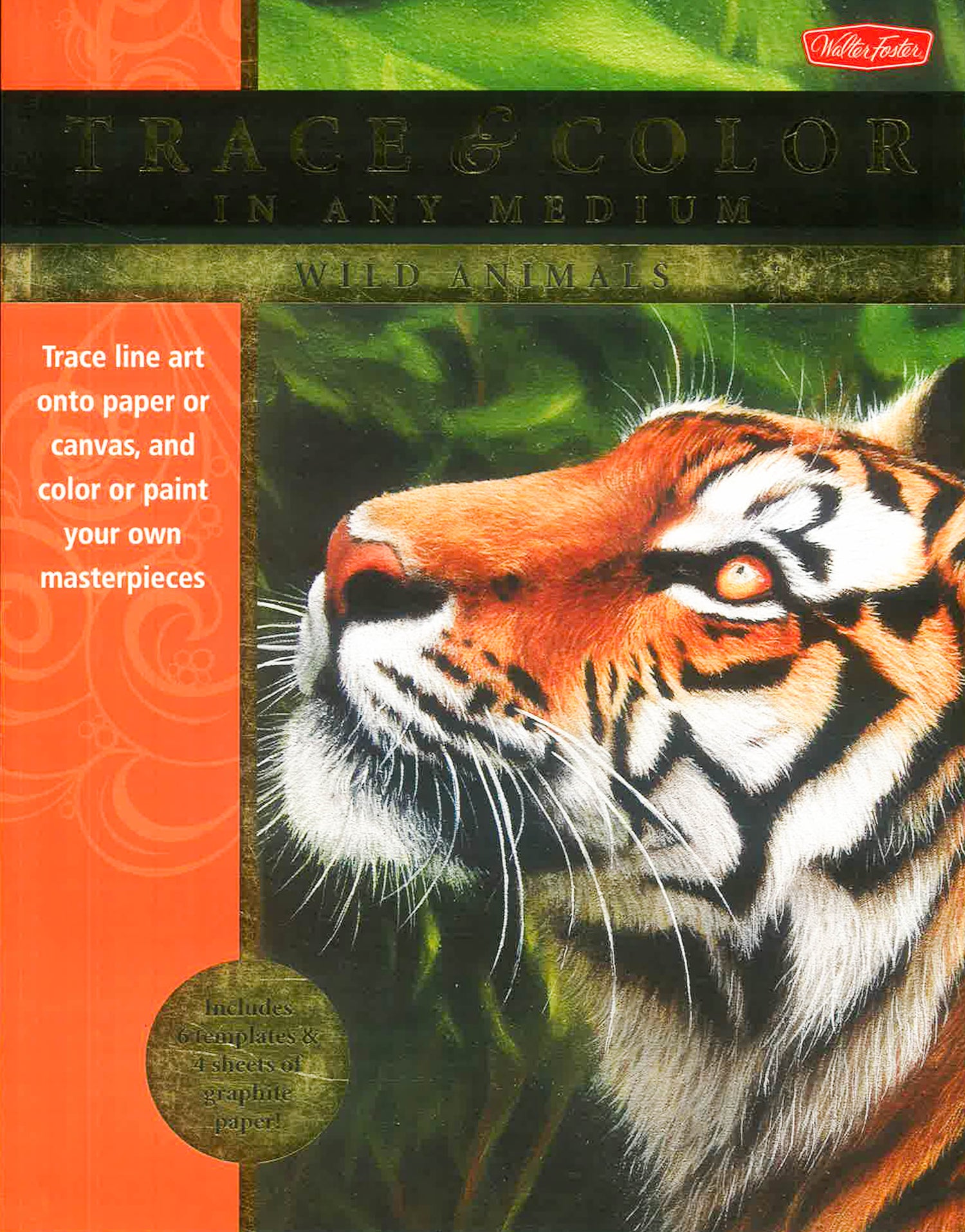 Trace & Color In Any Medium: Wild Animals by Walter Foster Publishing – book cover