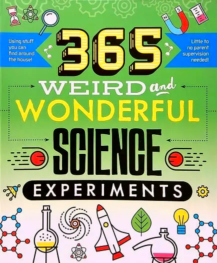 365 Weird And Wonderful Science Experiments