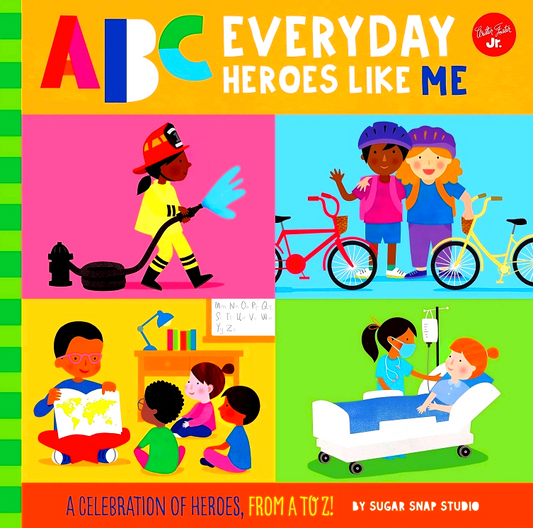 ABC for Me: ABC Everyday Heroes Like Me