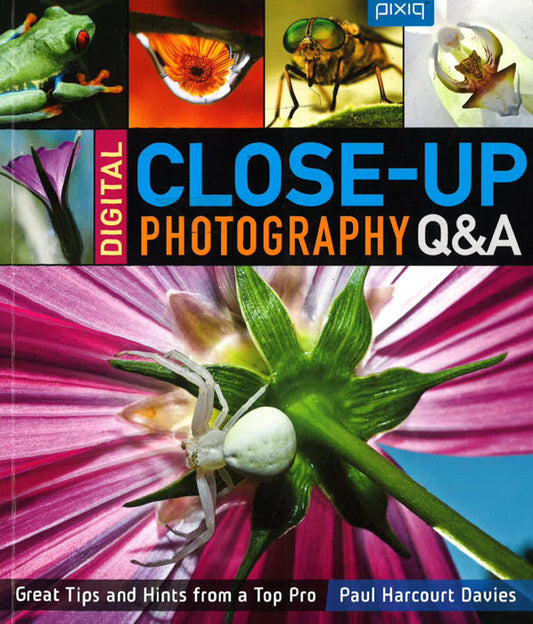 Digital Close-Up Photography Q&A