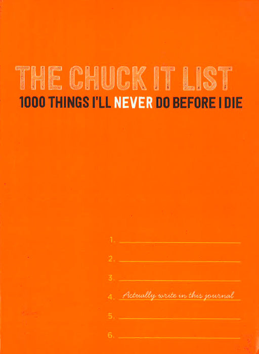 The Chuck It List