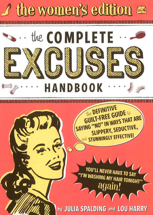 Complete Excuses Handbook Women'S Edition