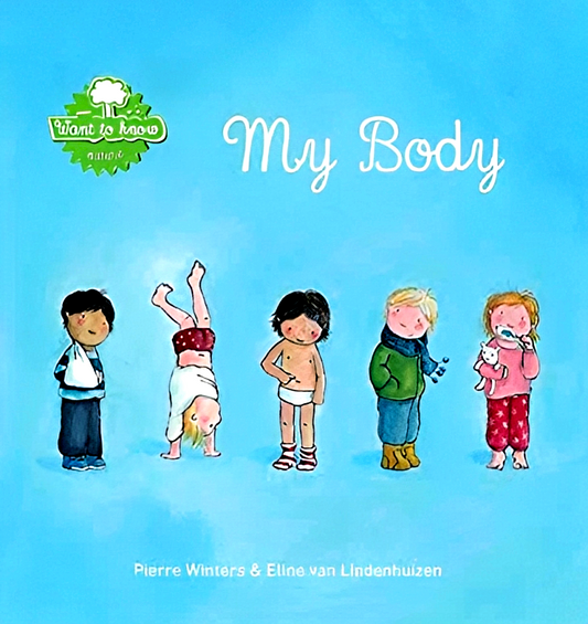 My Body (Want To Know: Nature)