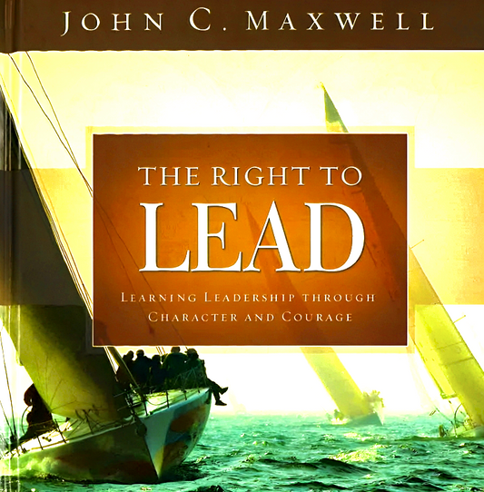 [Bargain Corner] The Right To Lead: Learning Leadership Through Character And Courage