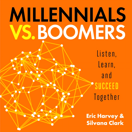 Millennials vs. Boomers: Listen, Learn, and Succeed Together