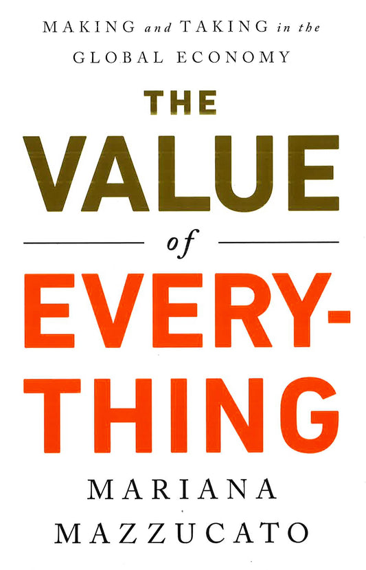 The Value Of Everything