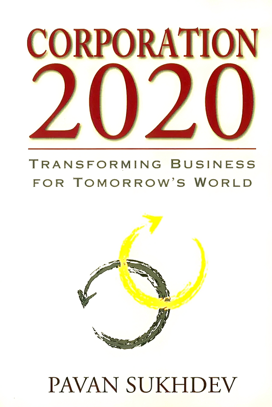 Corporation 2020: Transforming Business For Tomorrow's World