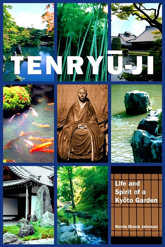 Tenryu-Ji: Life And Spirit Of A Kyoto Garden
