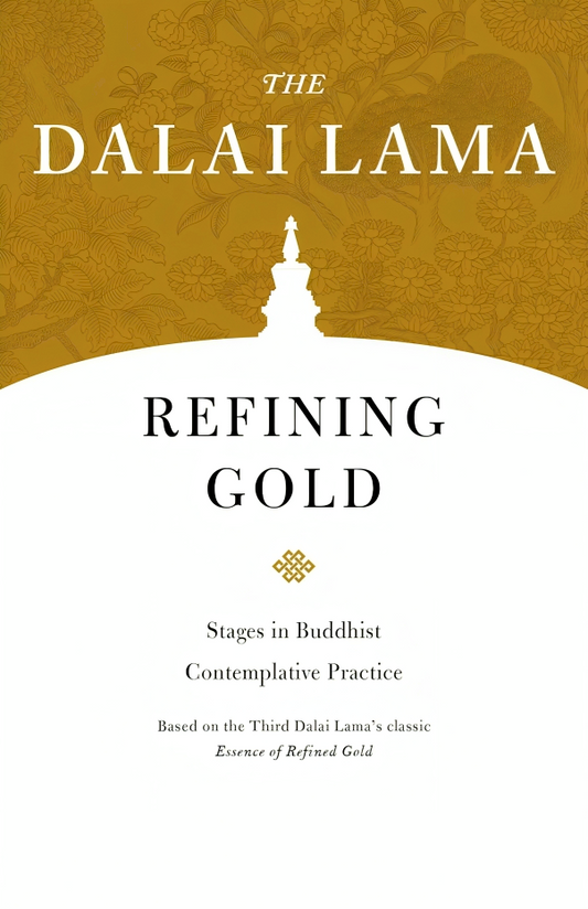 Refining Gold: Stages in Buddhist Contemplative Practice