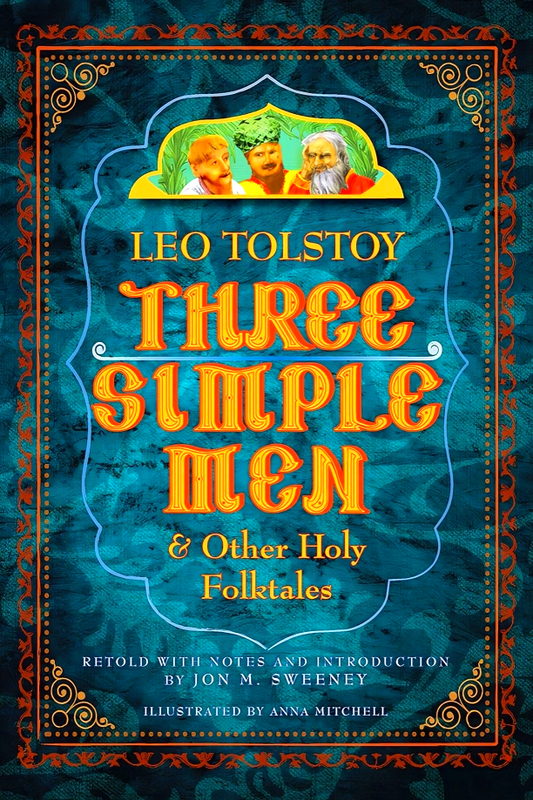 Three Simple Men: And Other Holy Folktales