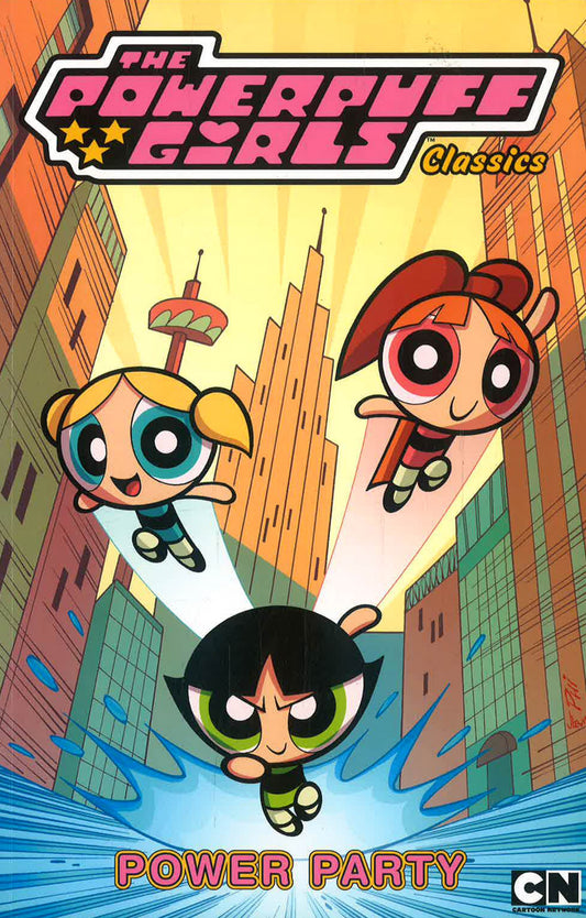 Powerpuff Girls Classics Volume 1: Power Party