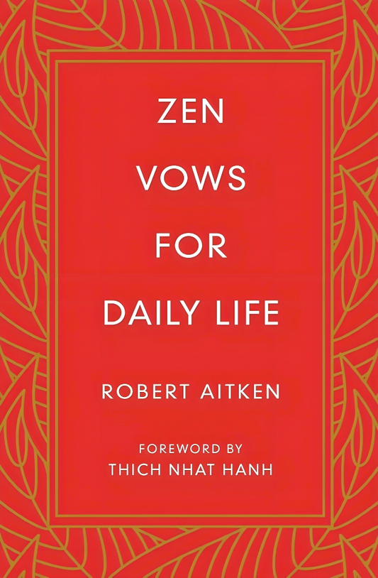 Zen Vows For Daily Life