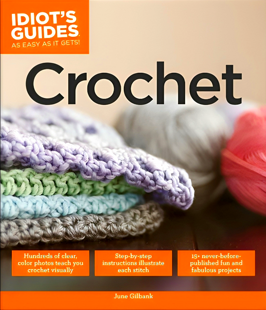 Idiot's Guides Crochet