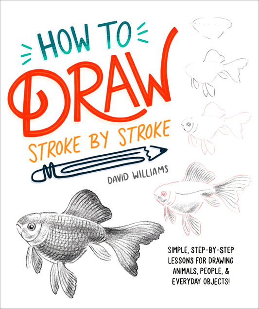 How To Draw Stroke-By-Stroke