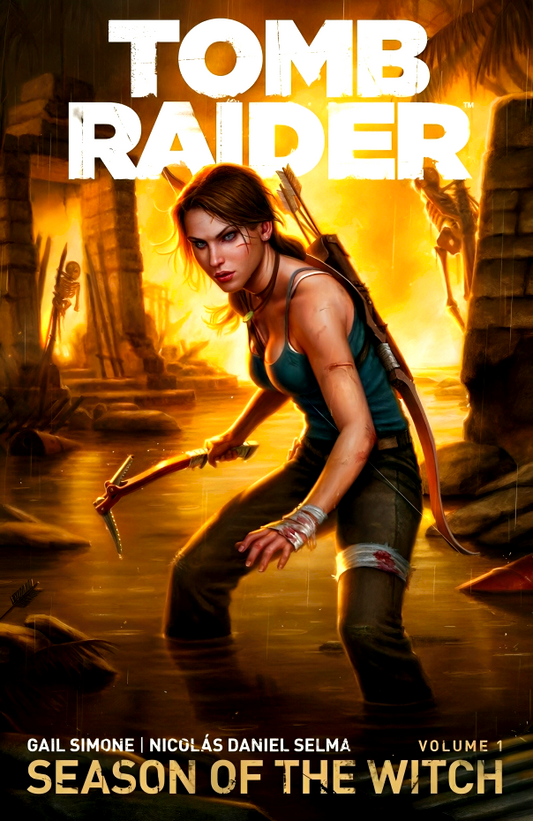 Tomb Raider Volume 1 : Season of the Witch