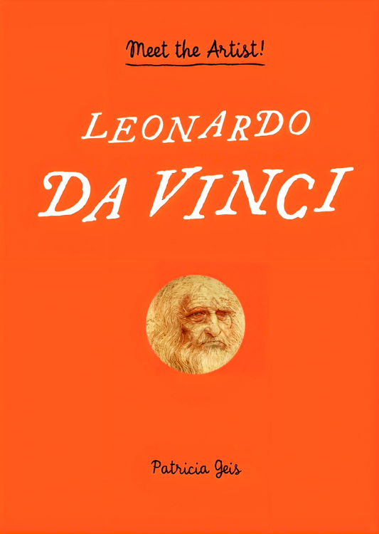 Leonardo Da Vinci: Meet The Artist!
