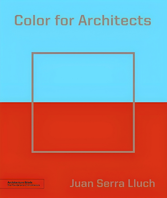 Color for Architects (Architecture Brief)