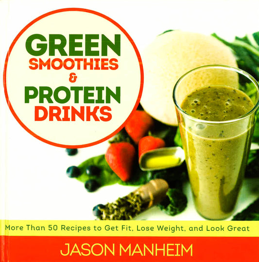 Green Smoothies And Protein Drinks