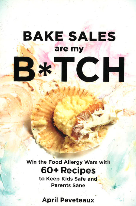 Bake Sales Are My Bitch