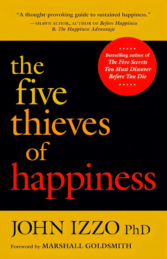 The Five Thieves Of Happiness