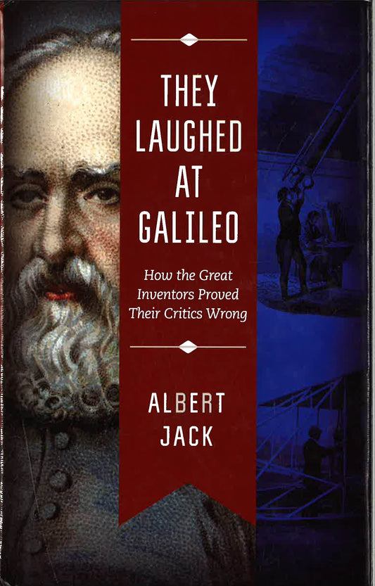 They Laughed At Galileo