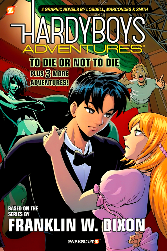 To Die Or Not To Die? Hardy Boys Adventures (Graphic Novel)