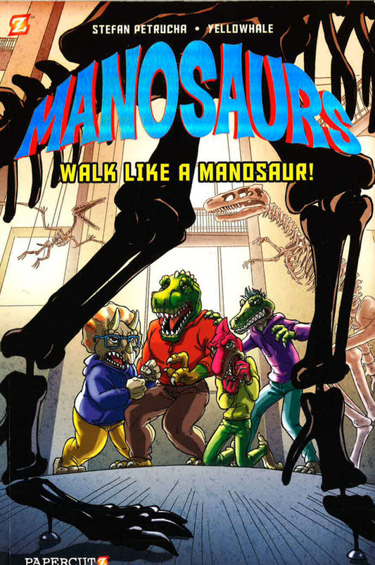 Manosaurs Vol. 1: Walk Like A Manosaur