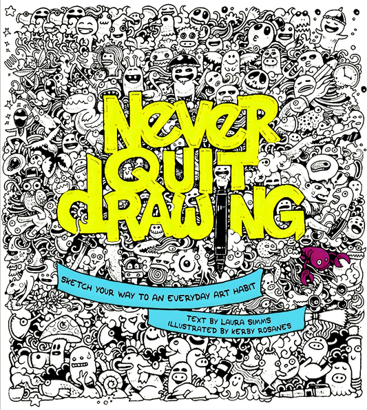 Never Quit Drawing