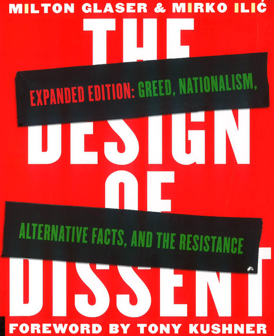 The Design Of Dissent, Expanded Edition: Greed, Nationalism, Alternative Facts, And The Resistance