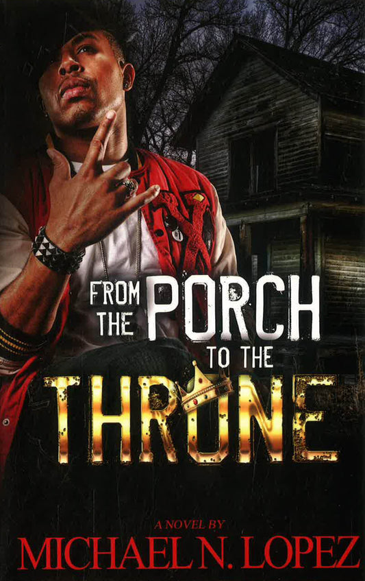 From The Porch To The Throne