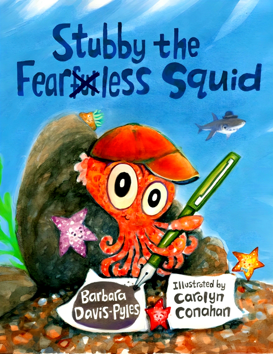 Stubby The Fearless Squid