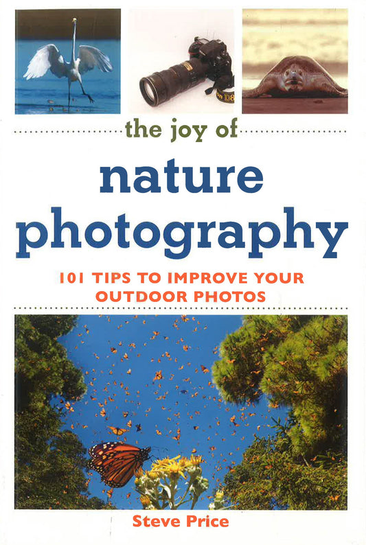 The Joy Of Nature Photography