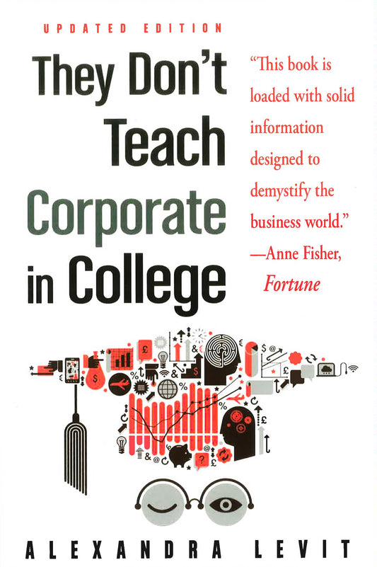 They Don'T Teach Corporate In College, Updated Edition