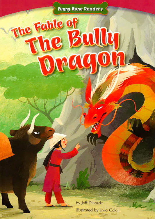 The Fable Of The Bully Dragon
