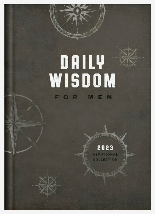 Daily Wisdom For Men: 2023 Devotional Collection
