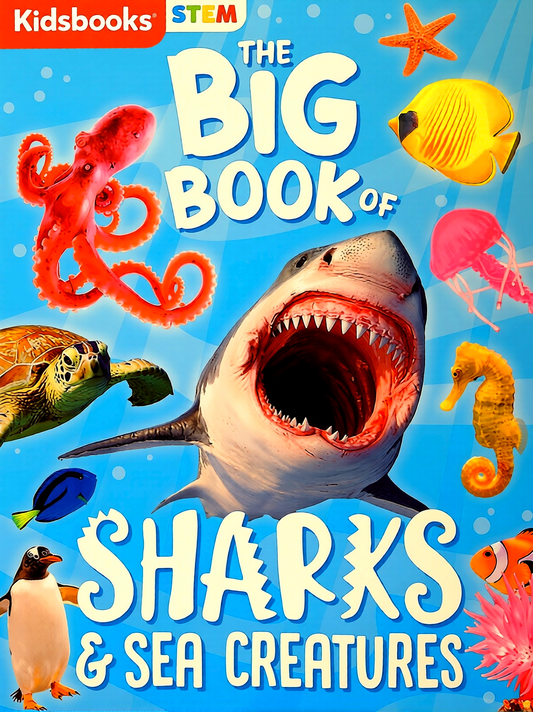 The Big Book Of Sharks & Sea Creatures (STEM)