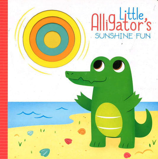 Little Alligator'S Sunshine Fun