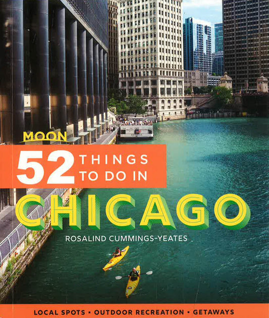 Moon 52 Things To Do In Chicago