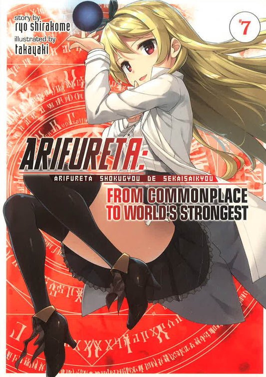 Arifureta: From Commonplace To World'S Strongest (Light Novel) Vol. 7