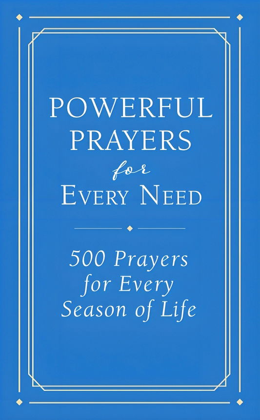 Powerful Prayers For Every Need
