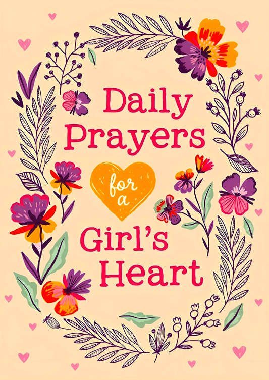 Daily Prayers for a Girl's Heart