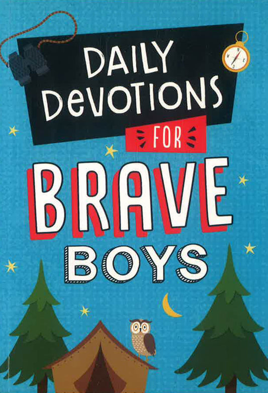 Daily Devotions For Brave Boys