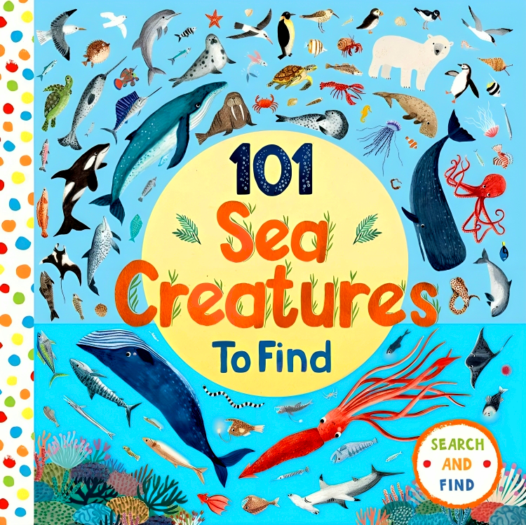 Search Creatures Search And Find: 101 Sea Creatures To Find – BookXcess