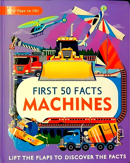 First 50 Facts: Machines, Lift The Flap
